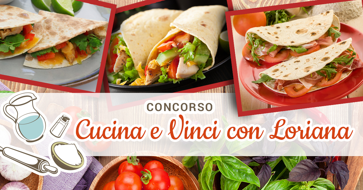 Concorso Cucina e vinci con Loriana!